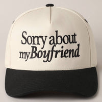 "Sorry About My Boyfriend" Embroidered Baseball Cap - Trendy Women's Statement Hat | Adjustable Trucker Hat