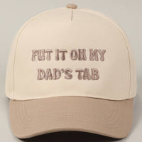 "Put It On My Dad's Tab" Embroidered Baseball Cap - Trendy Adjustable Women's Cotton Hat | Funny Statement Trucker Hat