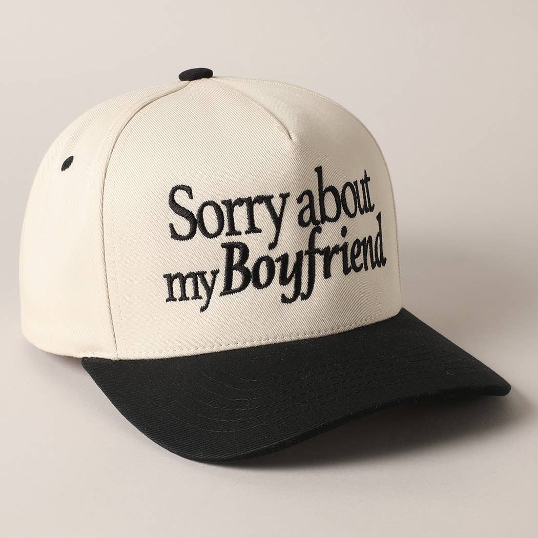 "Sorry About My Boyfriend" Embroidered Baseball Cap - Trendy Women's Statement Hat | Adjustable Trucker Hat