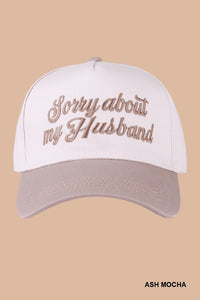 Sorry About My Husband Cap – Two-Tone Embroidered Canvas Hat