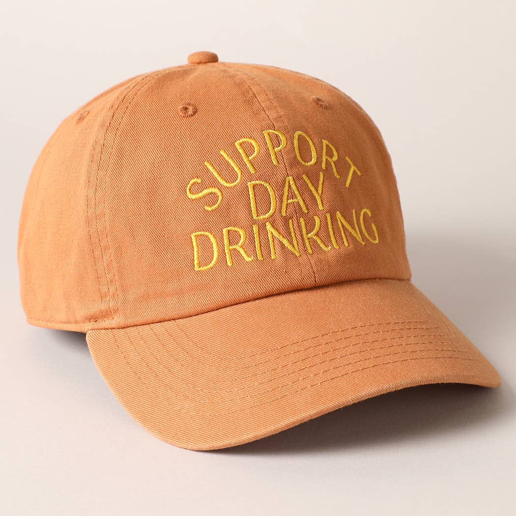 Support Day Drinking Embroidered Baseball Cap – Adjustable Cotton Hat (2 Color Options)
