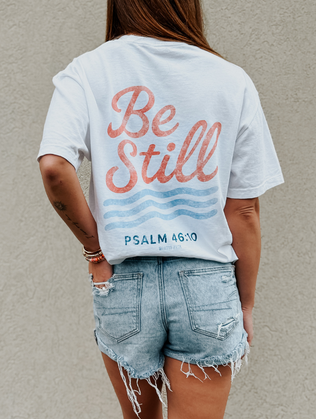 The Be Still Faith Tee: White | Comfort Colors Graphic Tee