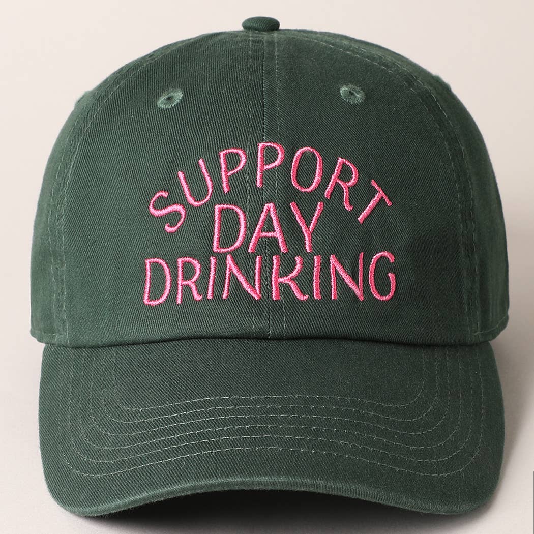 Support Day Drinking Embroidered Baseball Cap – Adjustable Cotton Hat (2 Color Options)